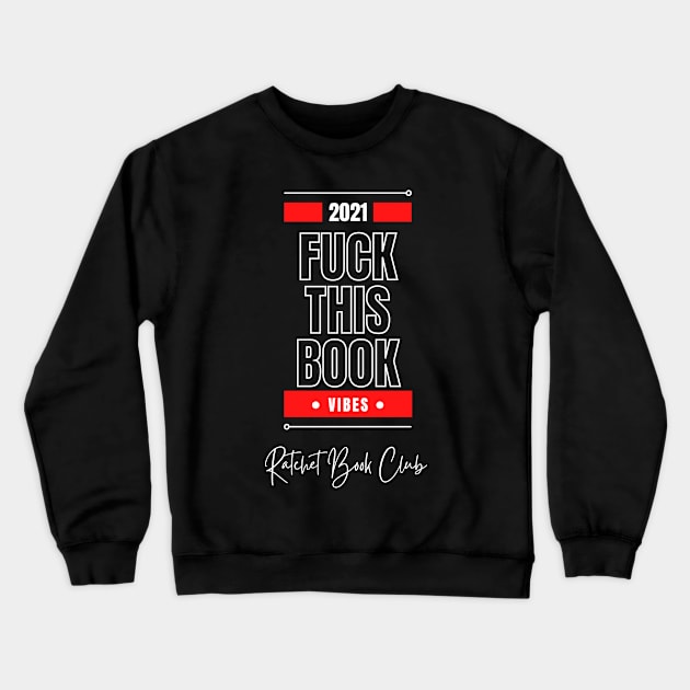 Fuck This Book Crewneck Sweatshirt by Single_Simulcast